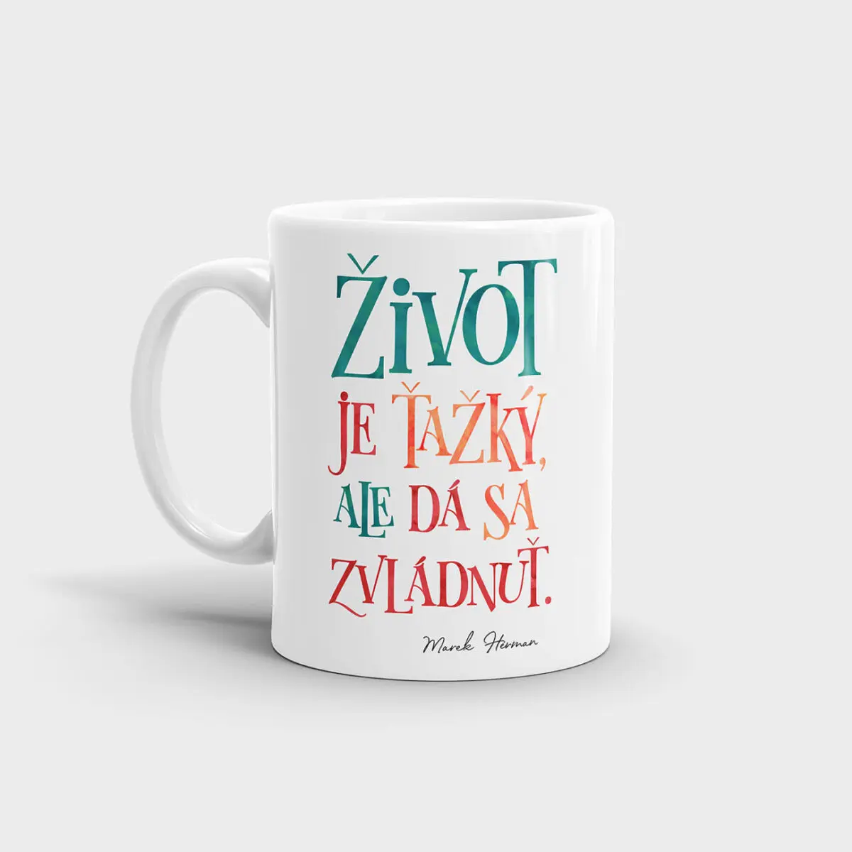 Hrnček Život je ťažký, ale dá sa zvládnuť