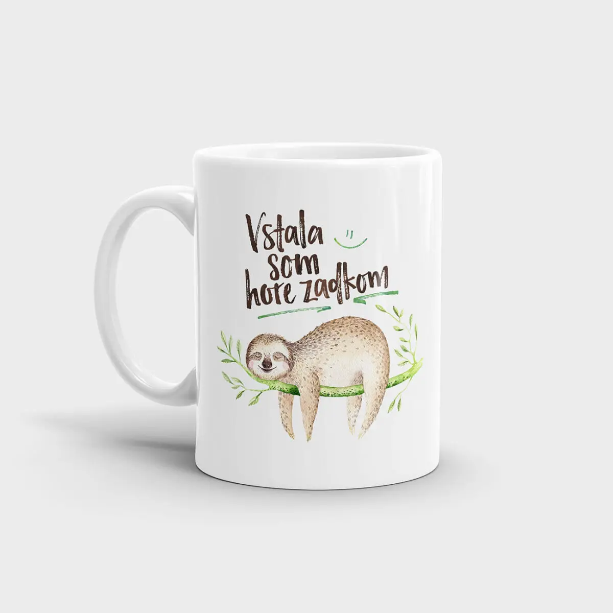 Hrnček Vstala som hore zadkom