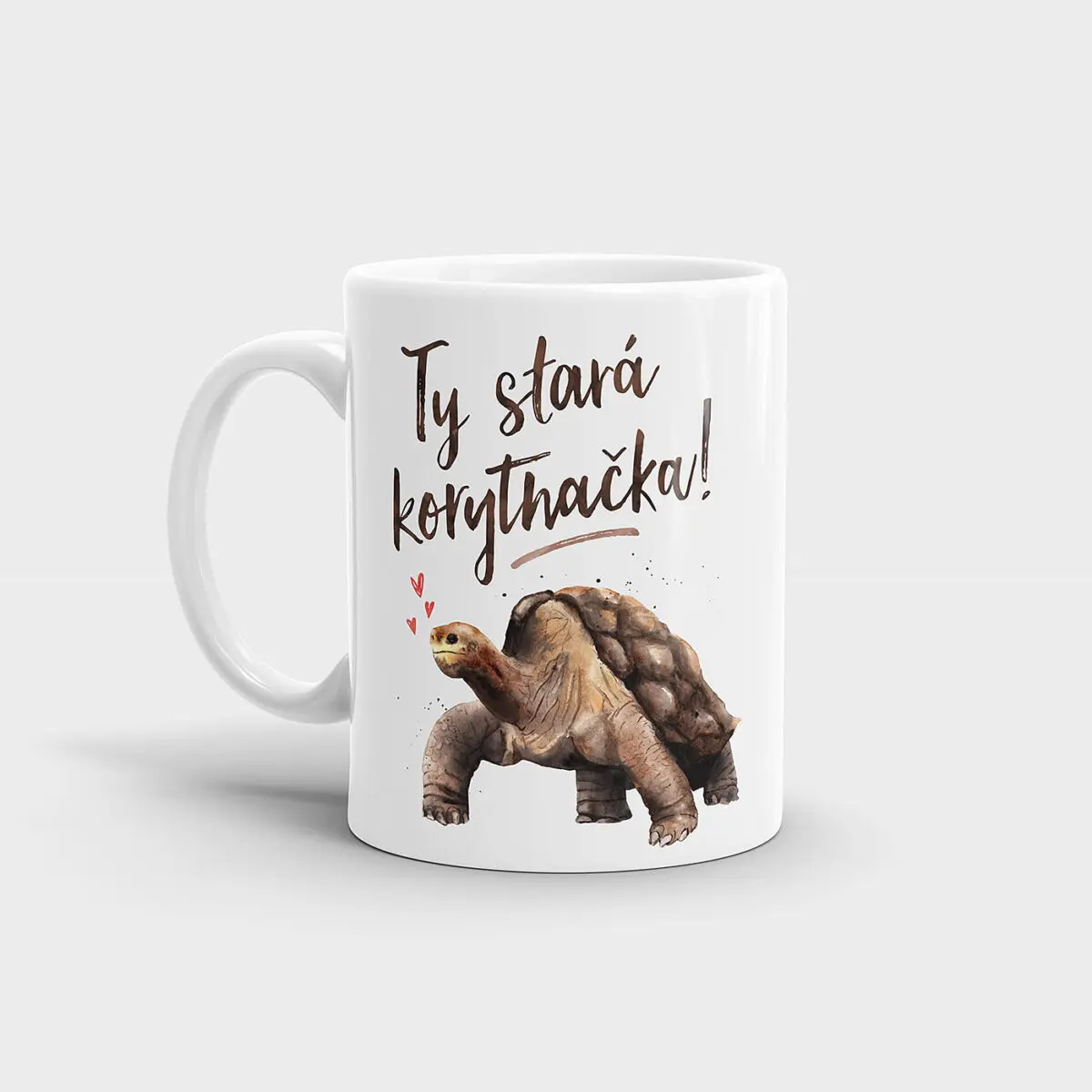 Hrnček Ty stará korytnačka!