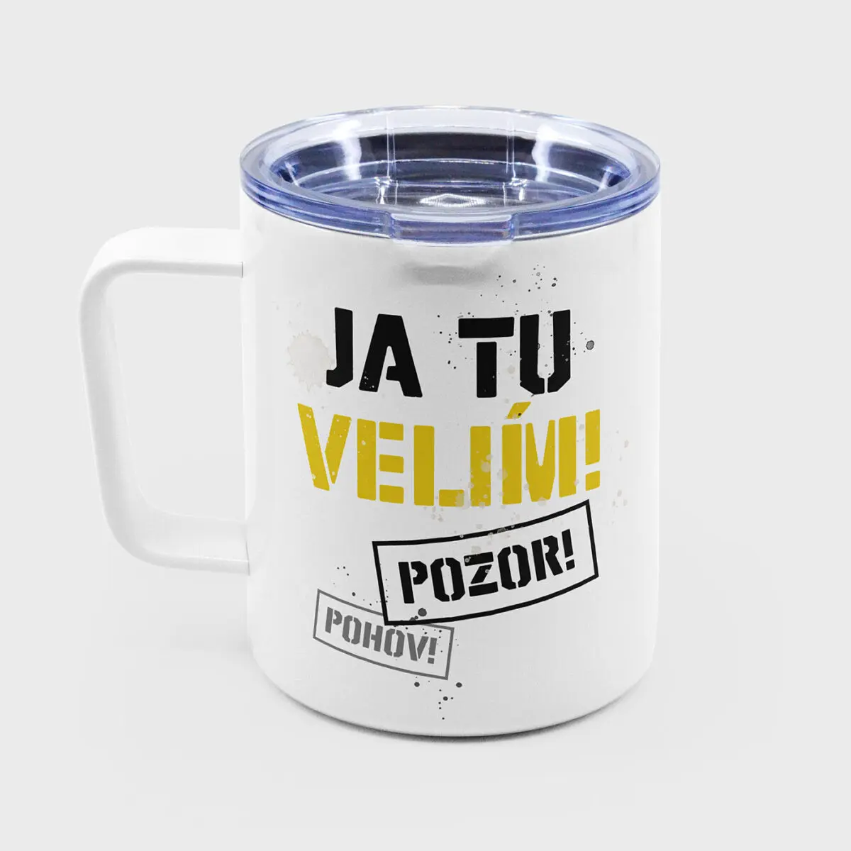 Nerezový termohrnček Ja tu velím! Pozor! Pohov!