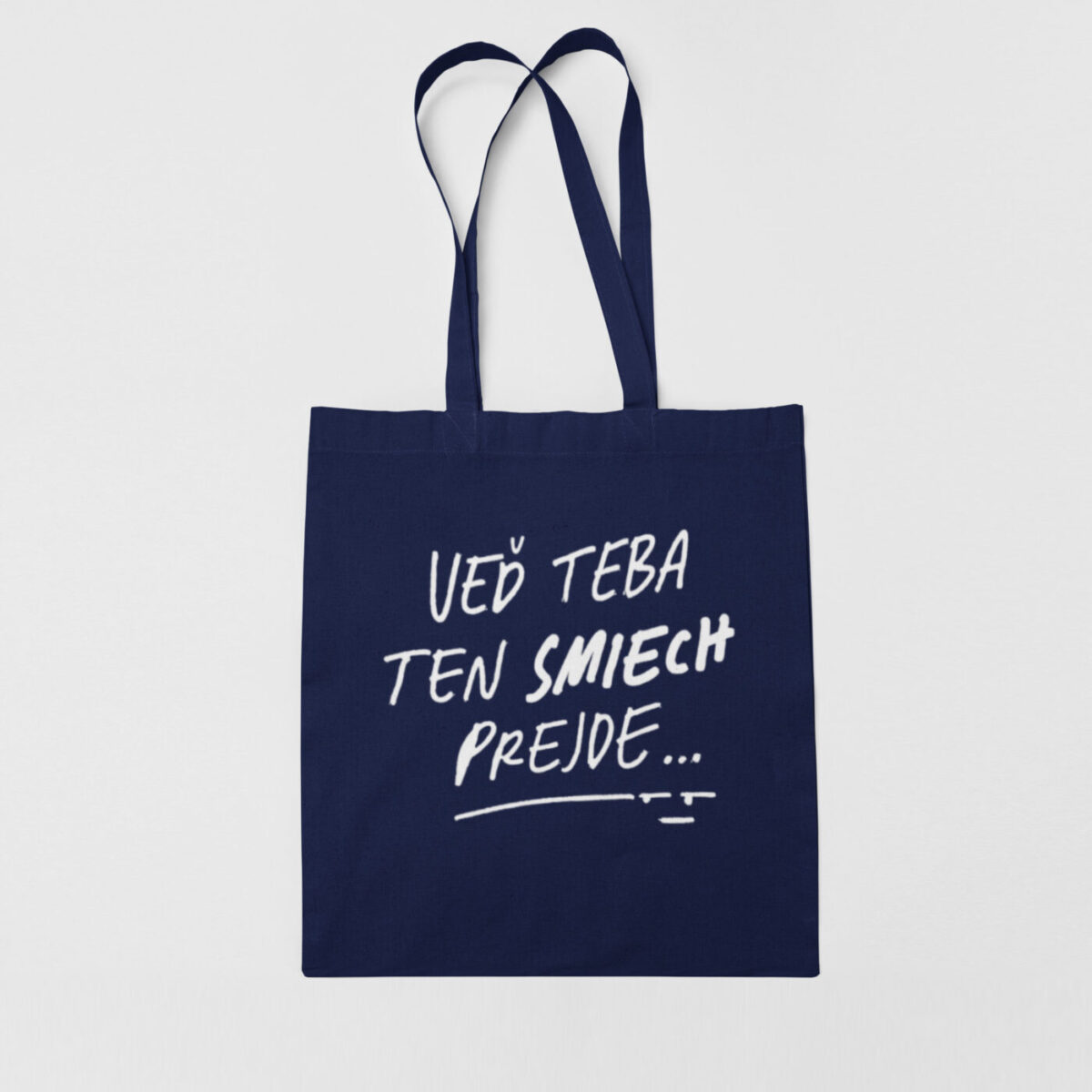 Plátenná taška Veď teba ten smiech prejde