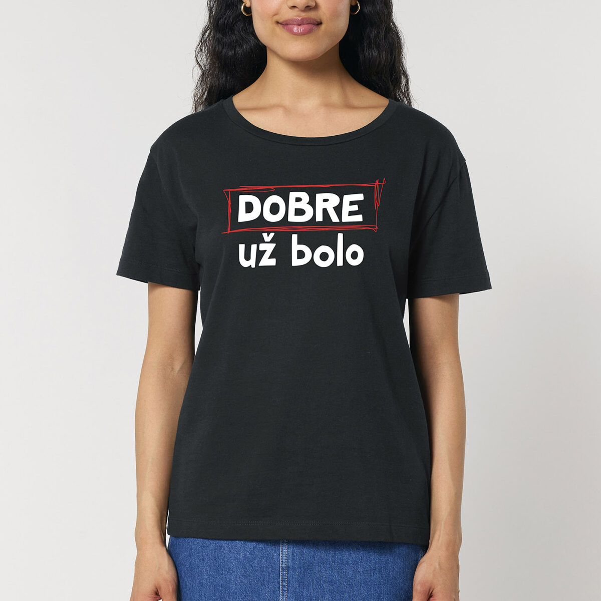 Dámske tričko Dobre už bolo