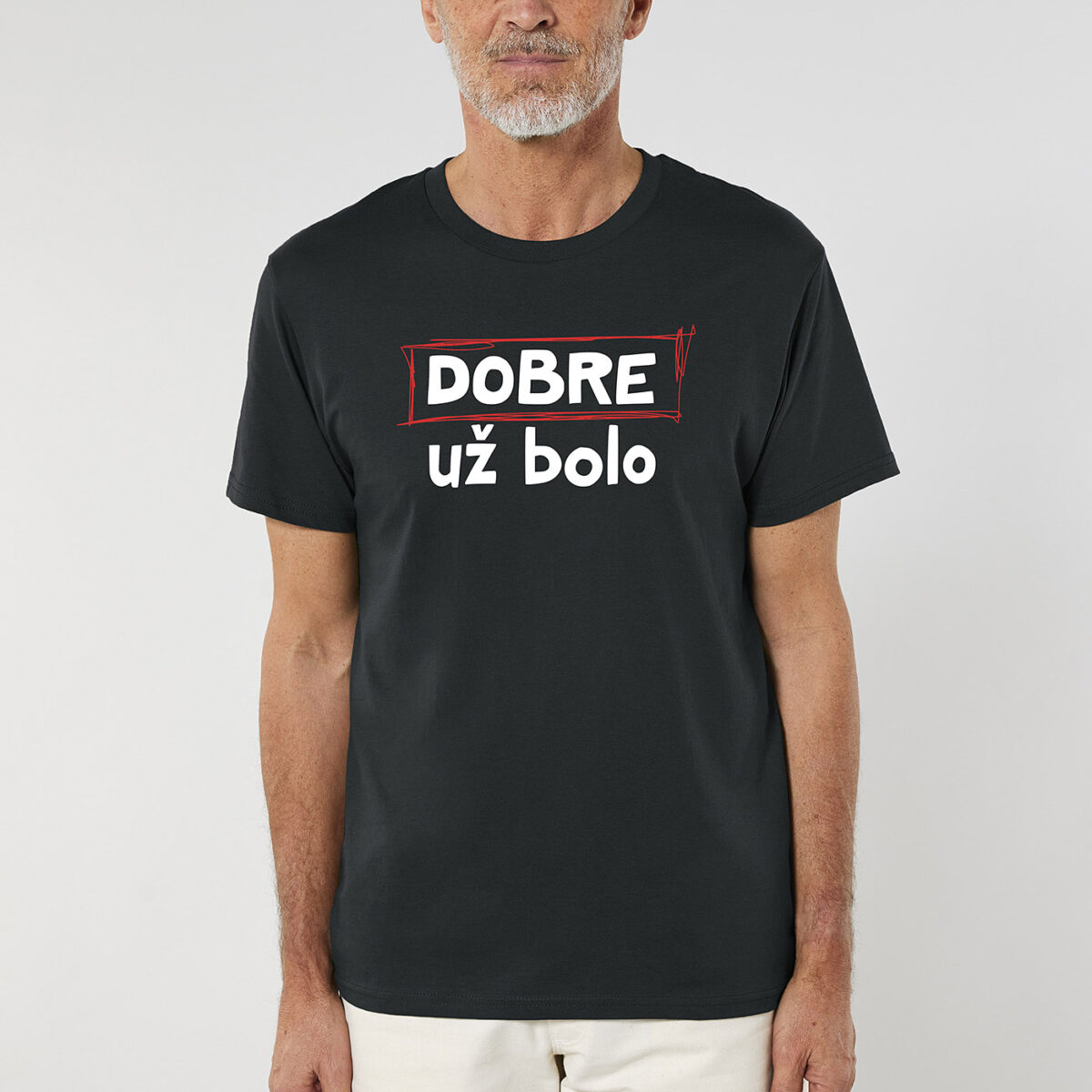 Pánske tričko Dobre už bolo