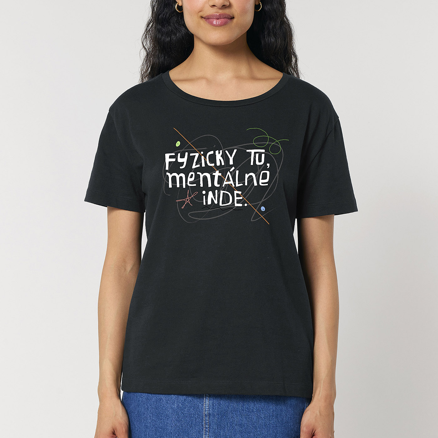 Dámske tričko Fyzicky tu, mentálne inde - Image 2
